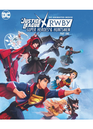 Аниме - Лига справедливости x RWBY: Супергерои и охотники - картинка 1